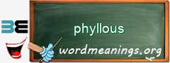 WordMeaning blackboard for phyllous